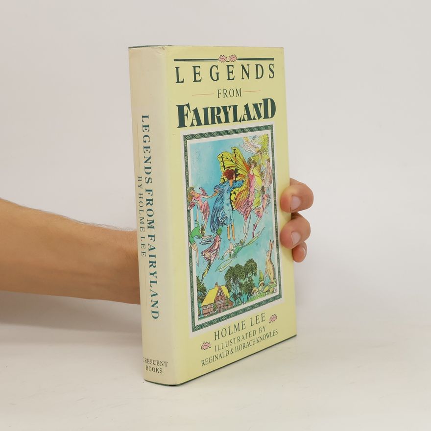 Lee Holmes Legends of Fairyland