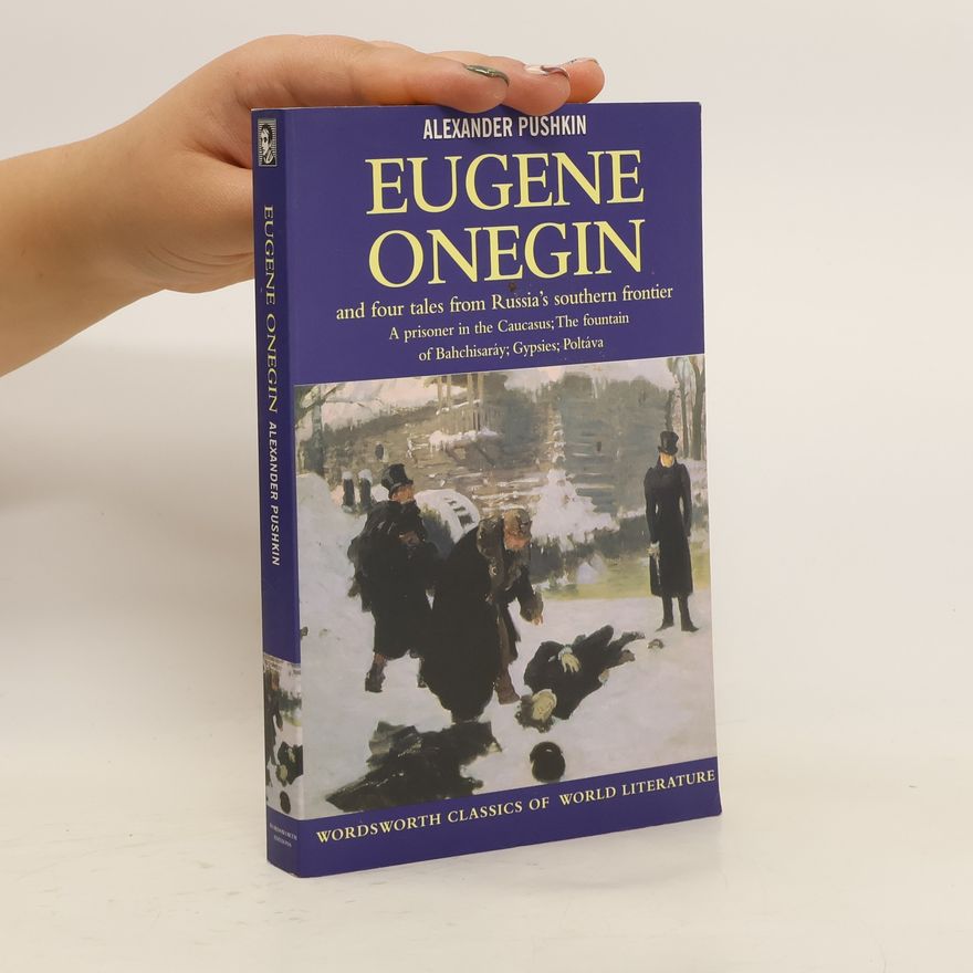 Alexandr Sergejevič Puškin Eugene Onegin