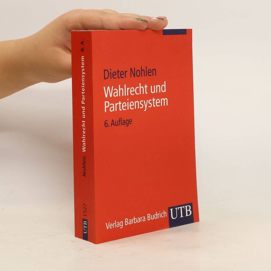 Dieter Nohlen Wahlrecht und Parteiensystem