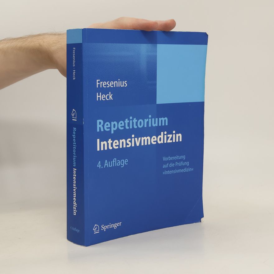 Michael Fresenius Repetitorium Intensivmedizin