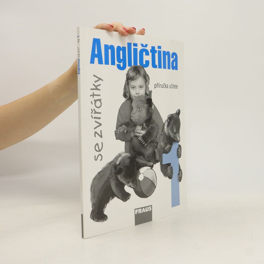 Simon Gill Angličtina se zvířátky 1 Příručka učitele