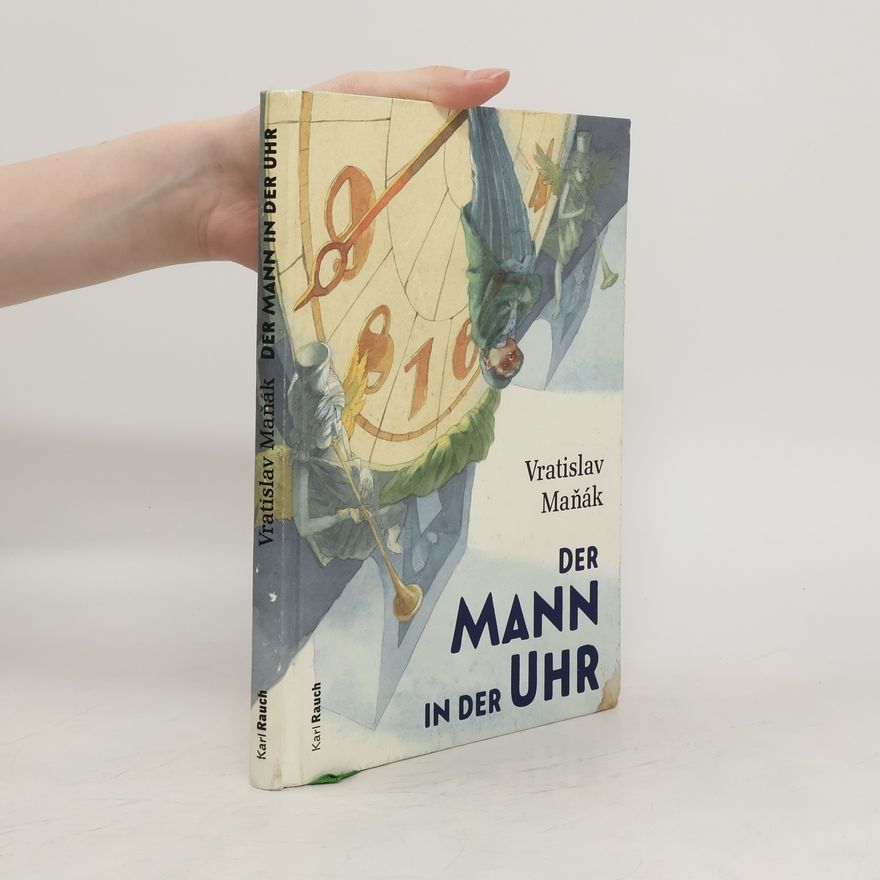 k. A. Der Mann in der Uhr oder Warum im Herbst die Zeit verstellt wird