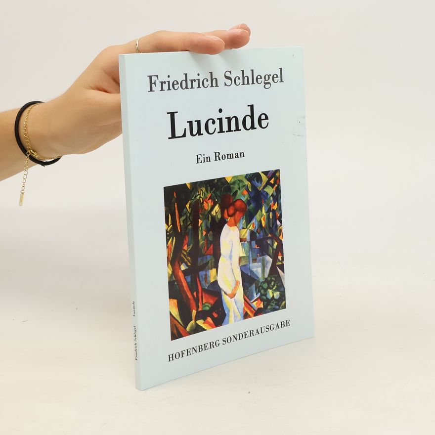 Friedrich Schlegel Lucinde