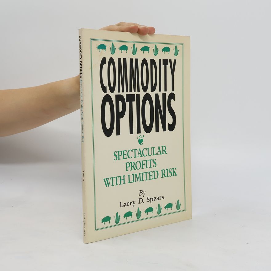 Larry D. Spears Commodity Options