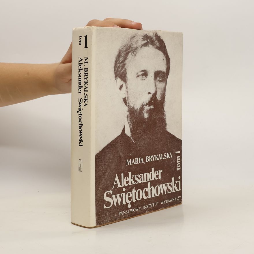 Maria Brykalska Aleksander Świętochowski svazek 1