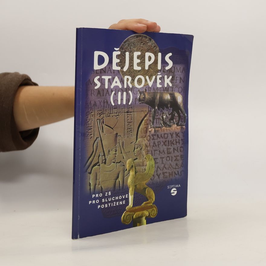 Marie Málková Dějepis : starověk (II). pro zš pro sluchově postižené