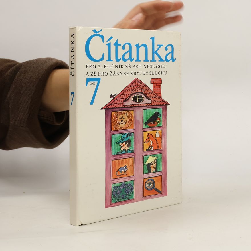 Kolektiv autorů Čítanka pro 7. ročník ZŠ pro neslyšící a ZŠ pro žáky se zbytky sluchu