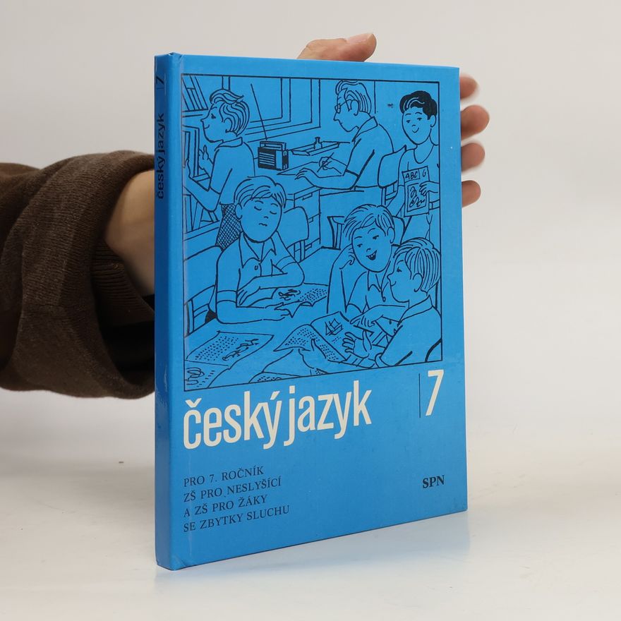 Kolektiv autorů Český jazyk pro 7. ročník ZŠ pro neslyšící a ZŠ pro žáky se zbytky sluchu