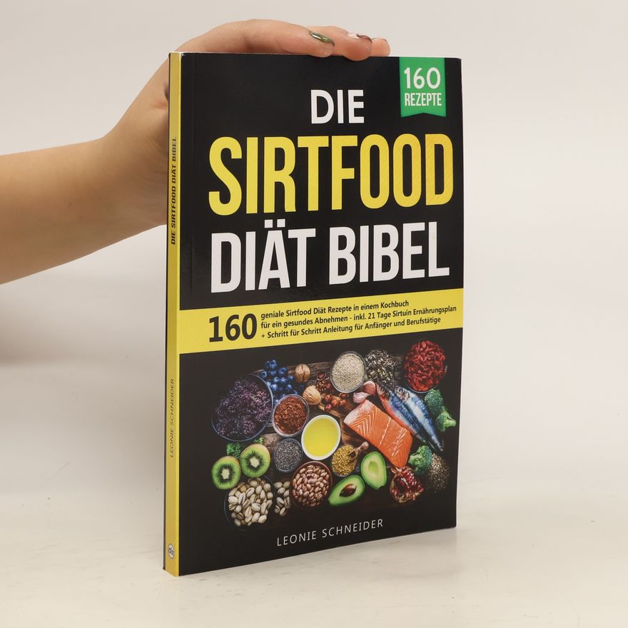 Leonie Schneider Die Sirtfood Diät Bibel