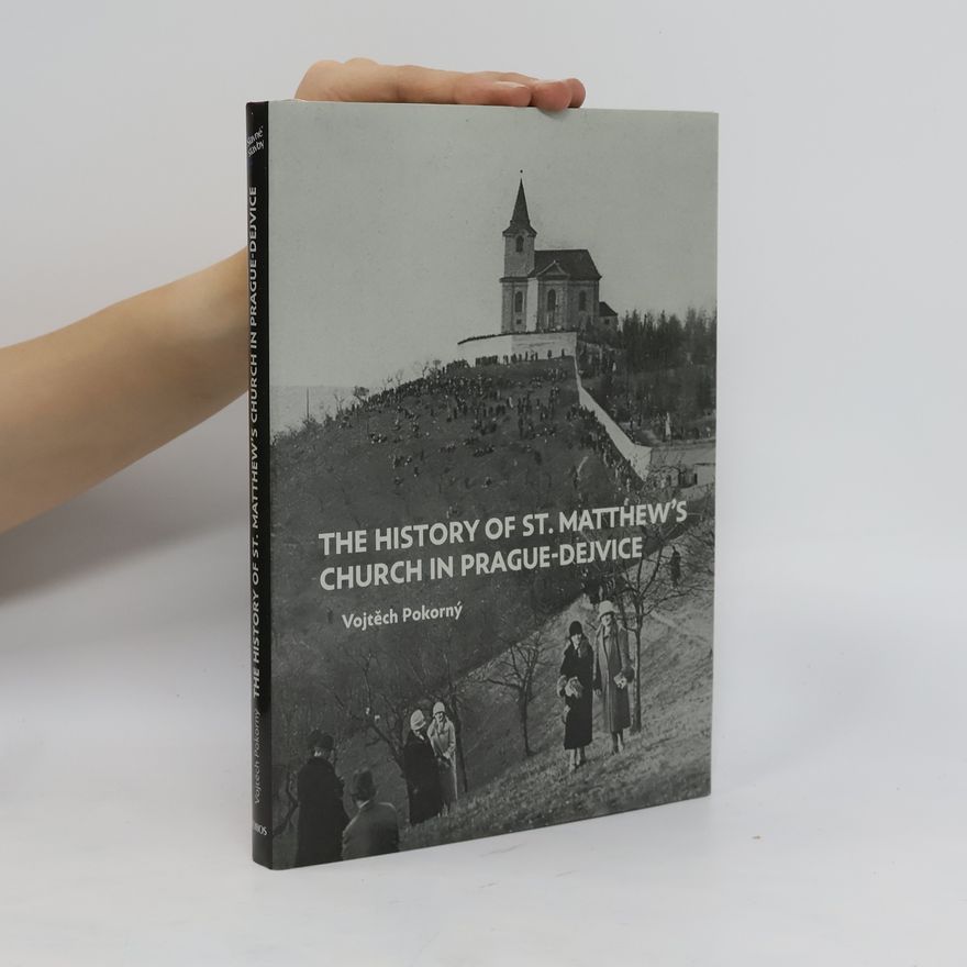 Vít Pokorný The History of St. Matthew´s Church in Prague-Dejvice
