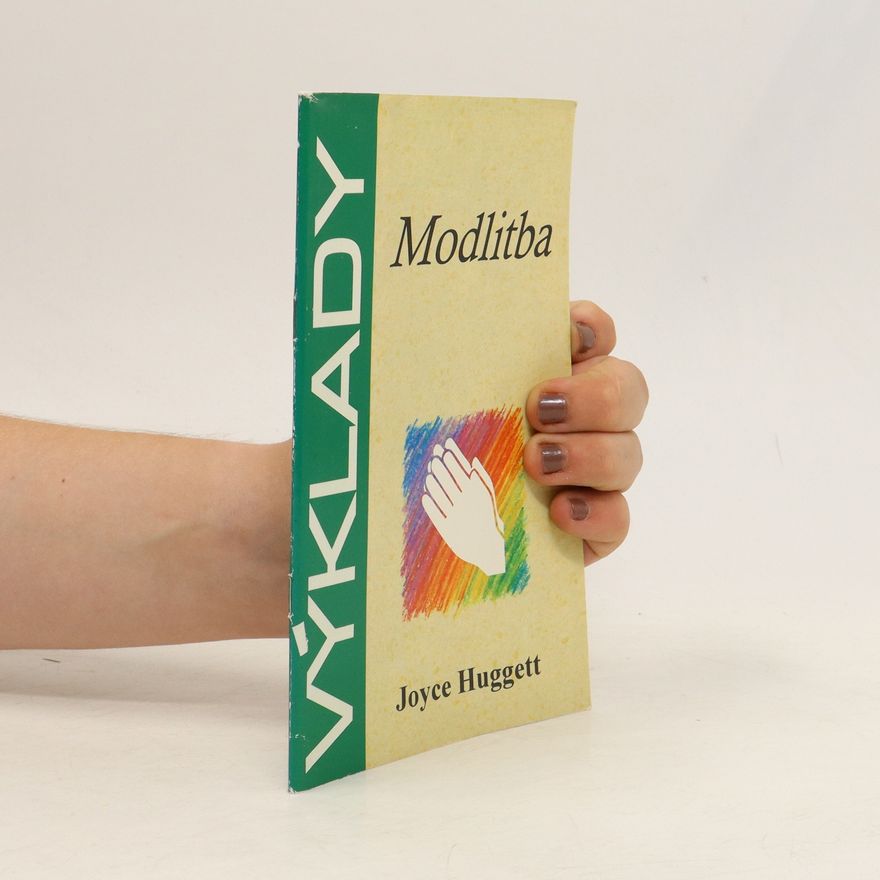 Joyce Huggett Modlitba
