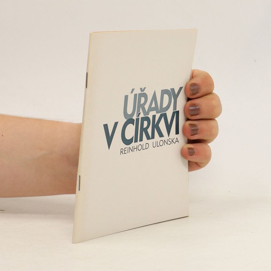 Reinhold Ulonska Úřady v církvi