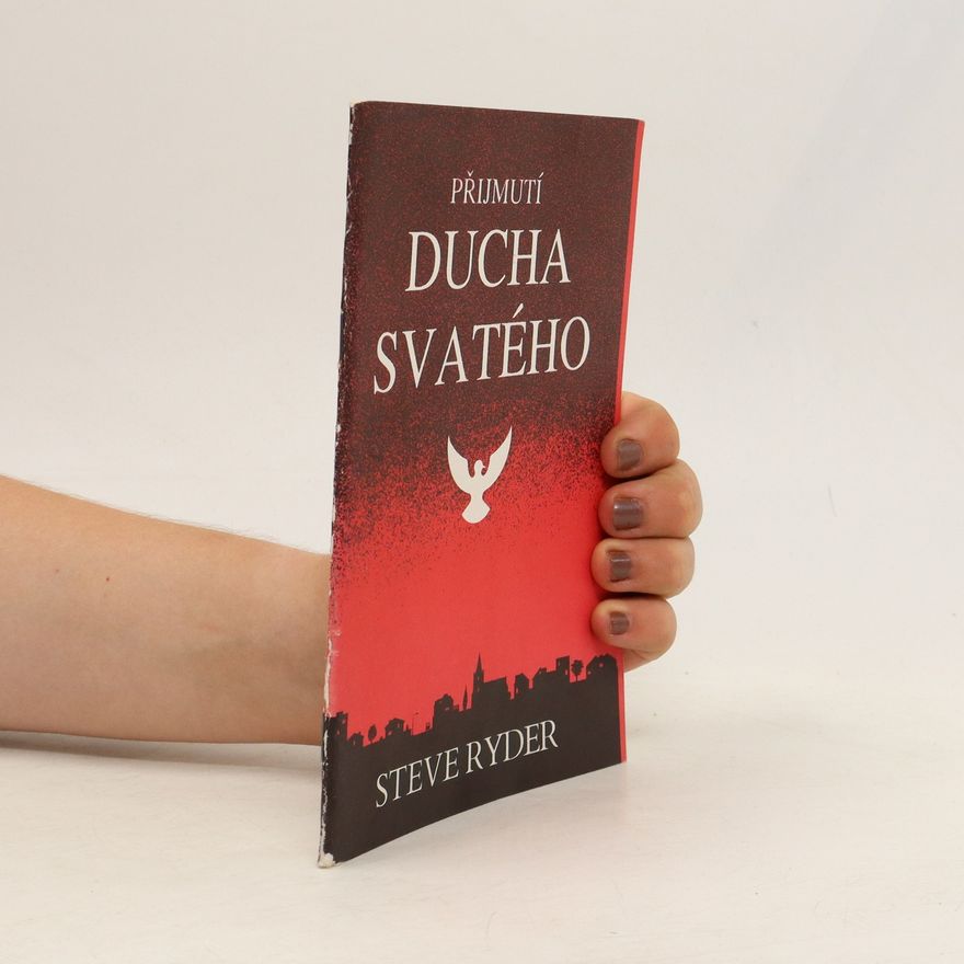 Steve Ryder Přijmutí Ducha svatého