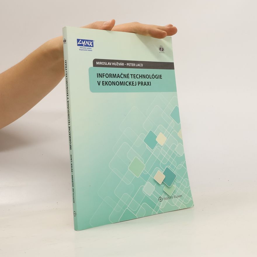 Peter Laco Informačné technológie v ekonomickej praxi