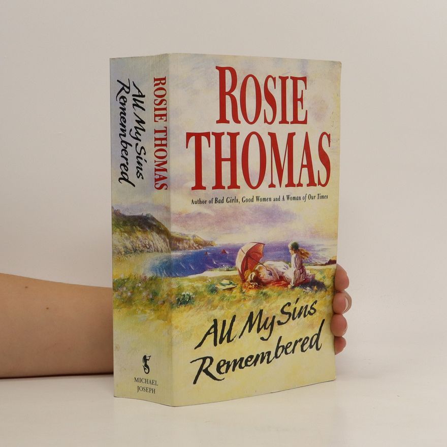 Rosie Thomas All My Sins Remembered