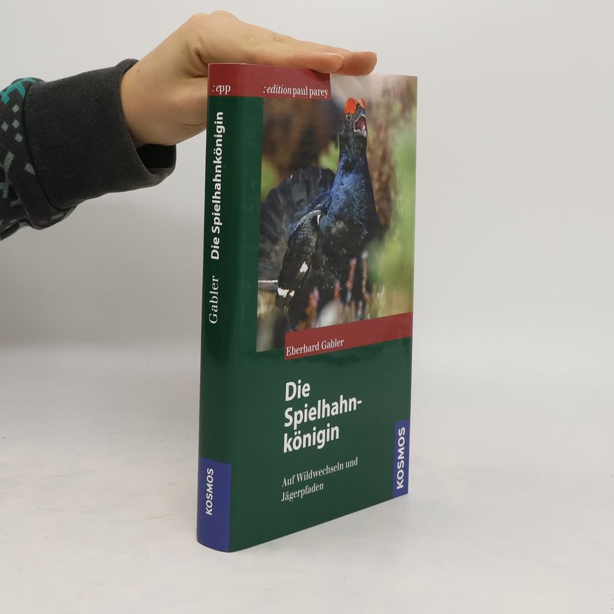 Eberhard Gabler Die Spielhahnkönigin