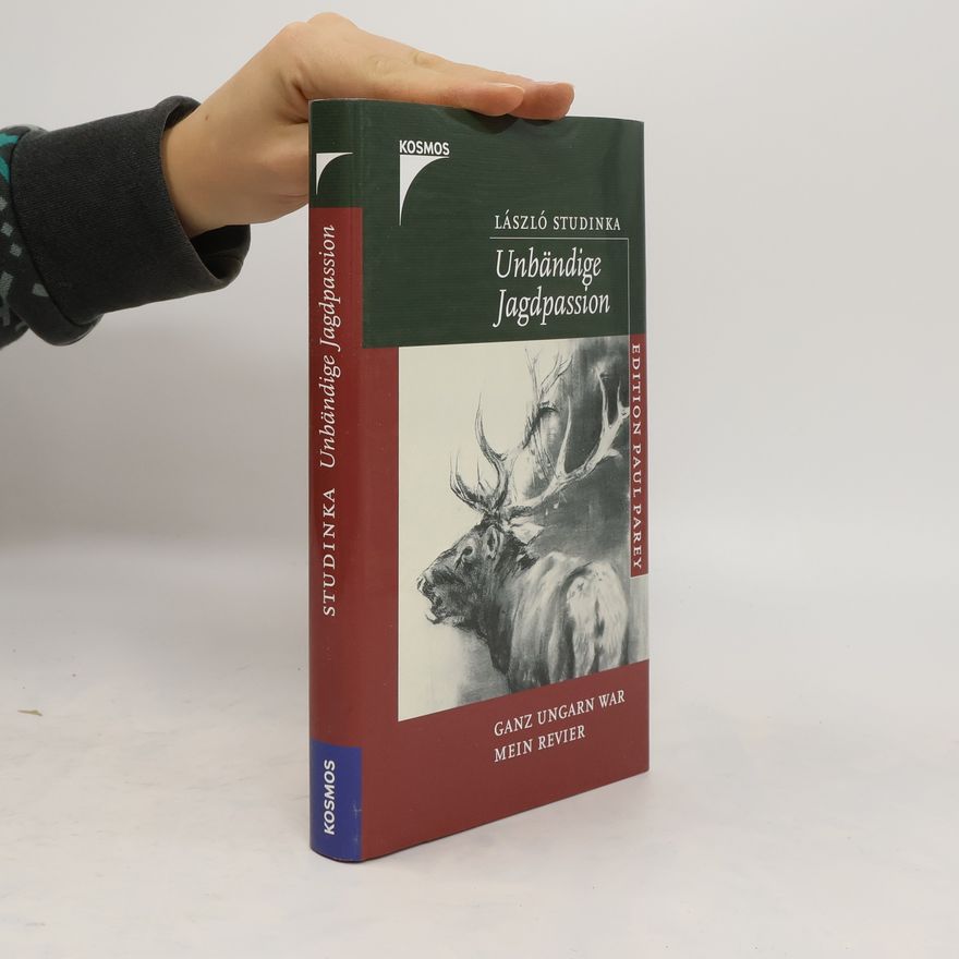 László Studinka Unbändige Jagdpassion