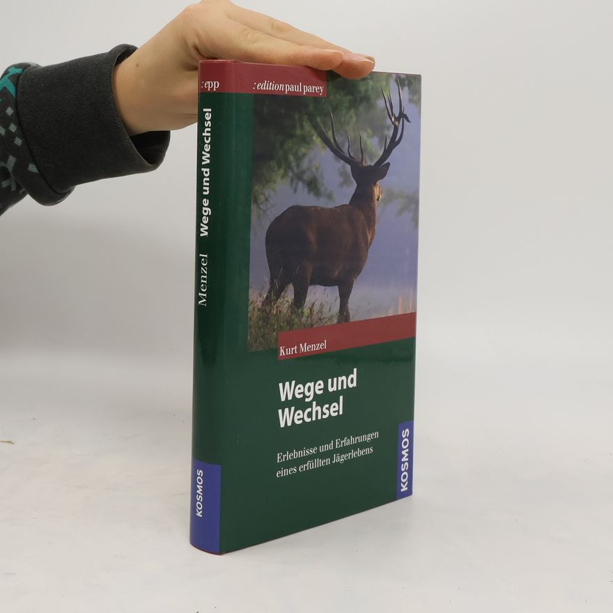 Kurt Menzel Wege und Wechsel