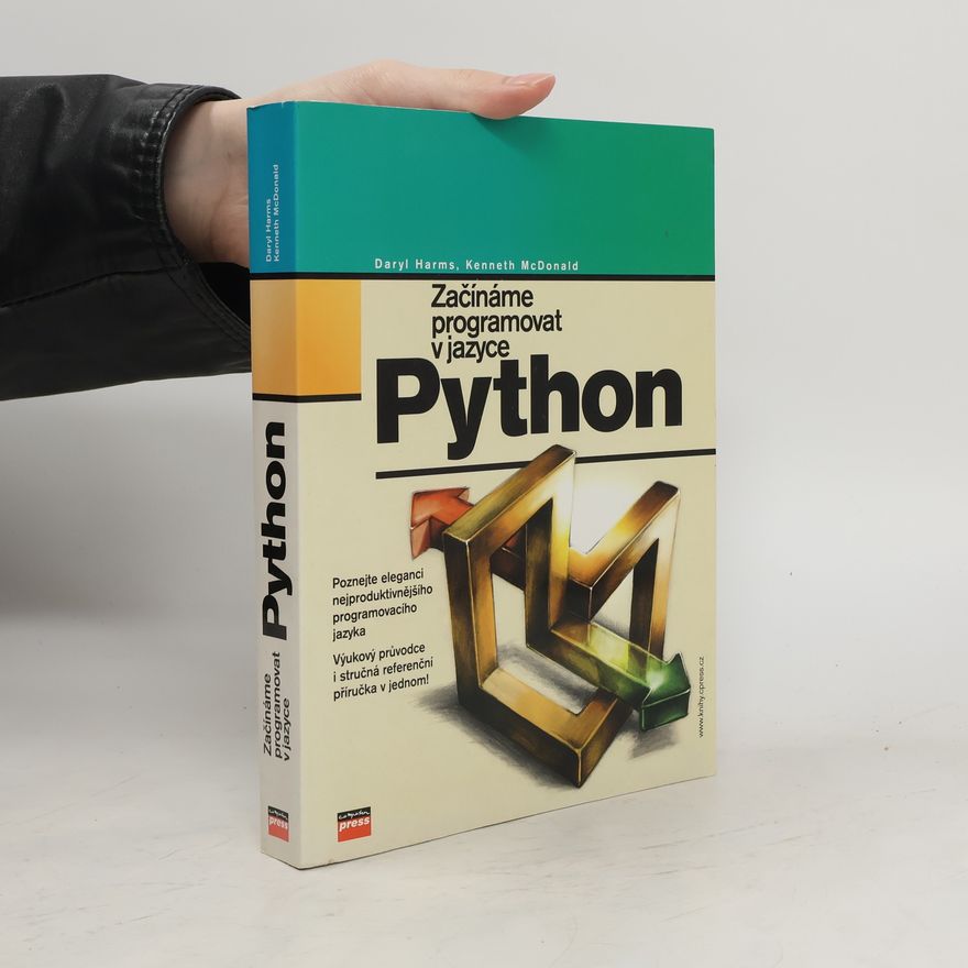 Daryl Harms Začínáme programovat v jazyce Python