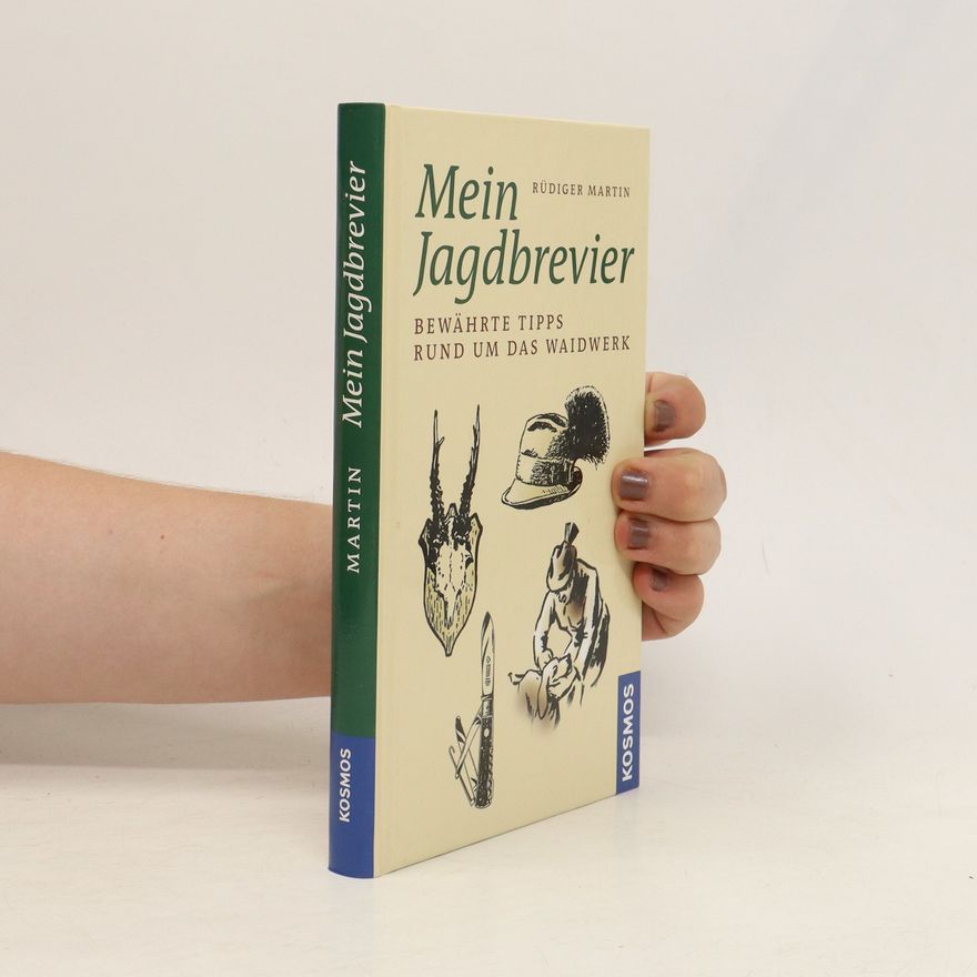 Rüdiger Martin Mein Jagdbrevier