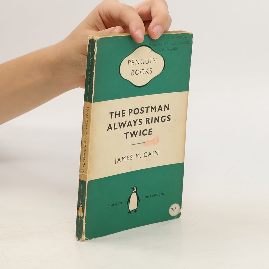James M. Cain The Postman Always Rings Twice