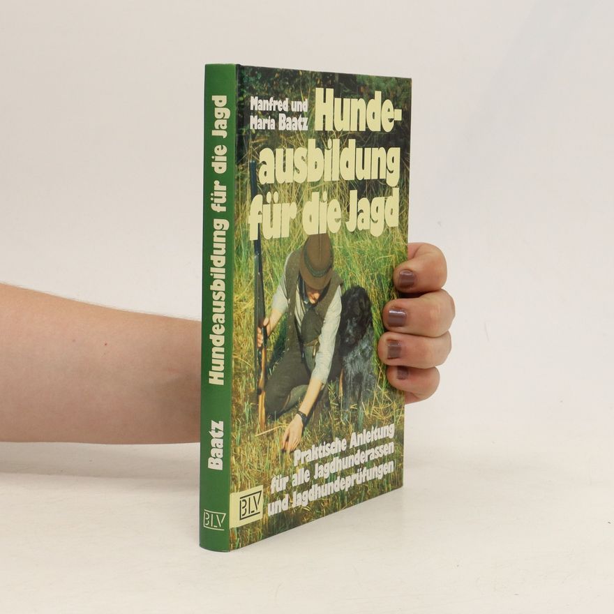 Manfred Baatz Hundeausbildung für die Jagd