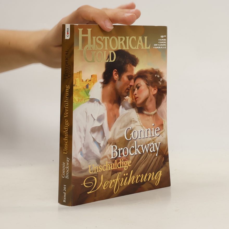 Connie Brockway Historical Gold Bd. 201. Unschuldige Verführung