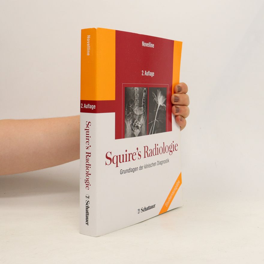 Robert A. Novelline Squire's Radiologie