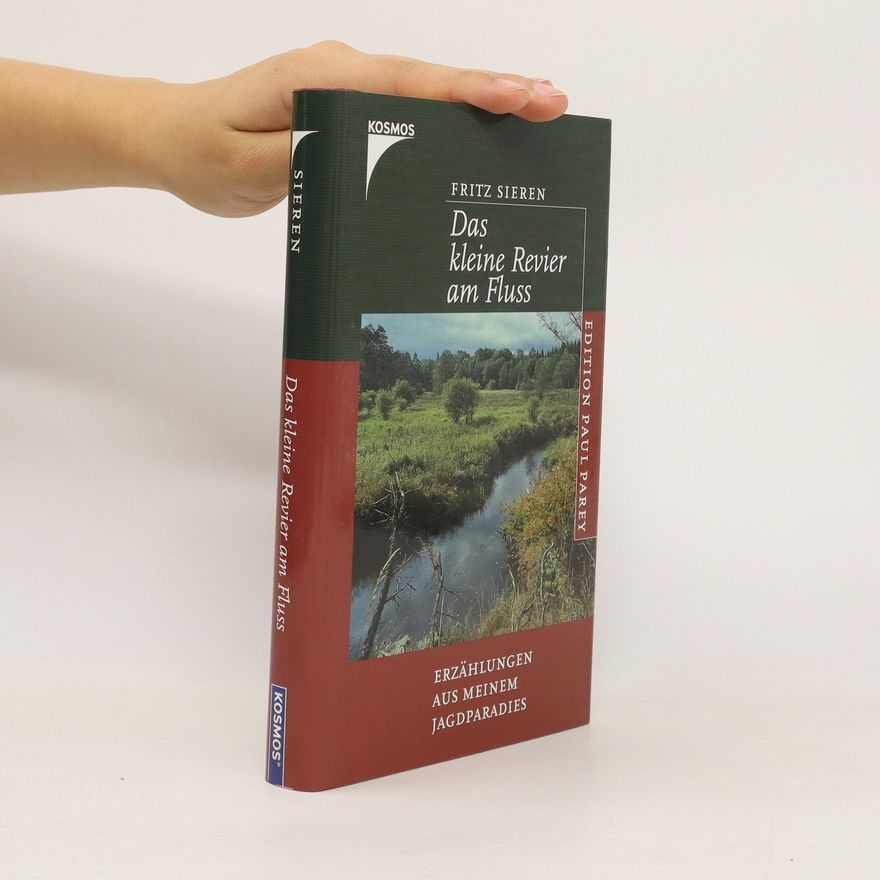 Fritz Sieren Das kleine Revier am Fluss
