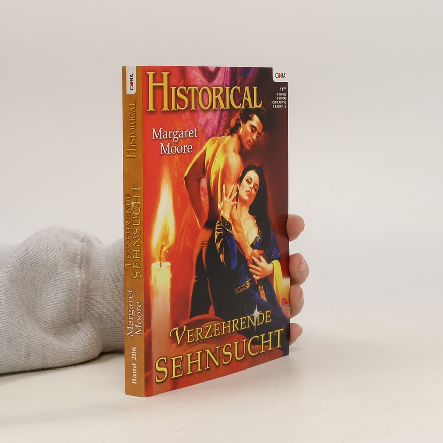 Margaret Moore Historical 206. Verzehrende Sehnsucht