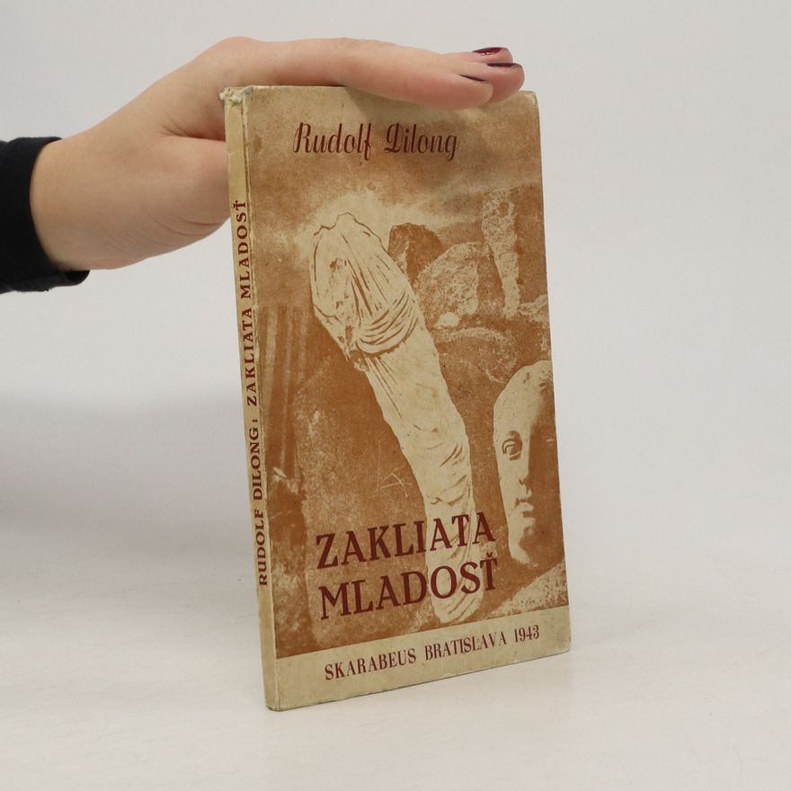 Rudolf Dilong Zakliata mladosť