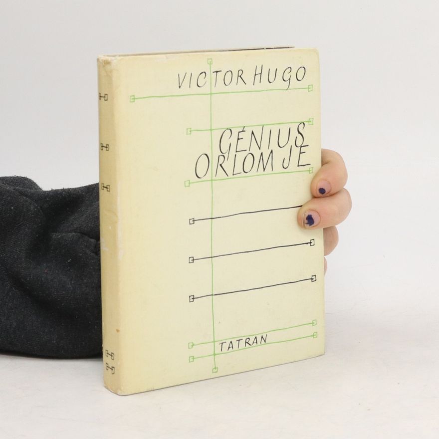 Victor Hugo Génius orlom je