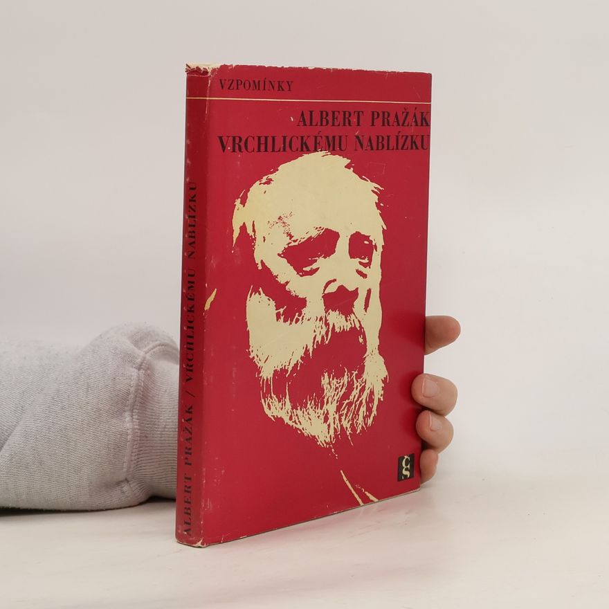 Albert Pražák Vrchlickému nablízku