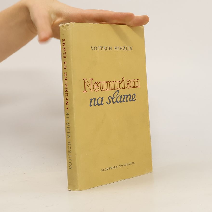 Vojtech Mihálik Neumriem na slame