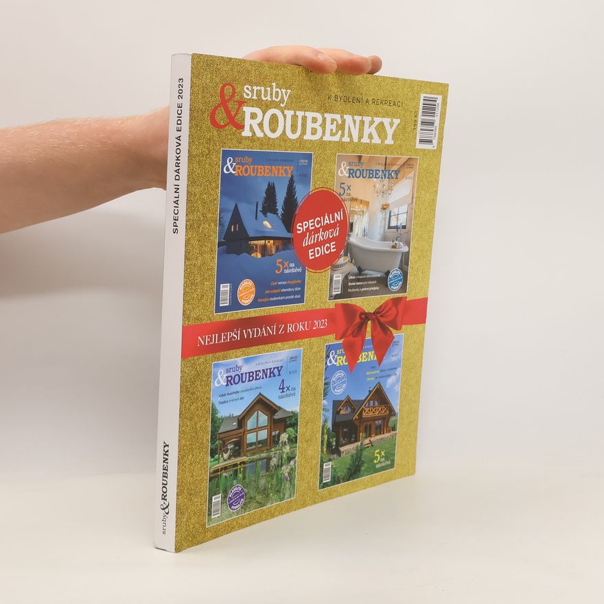 Kolektiv autorů Sruby & roubenky. Speciální dárková edice 2023