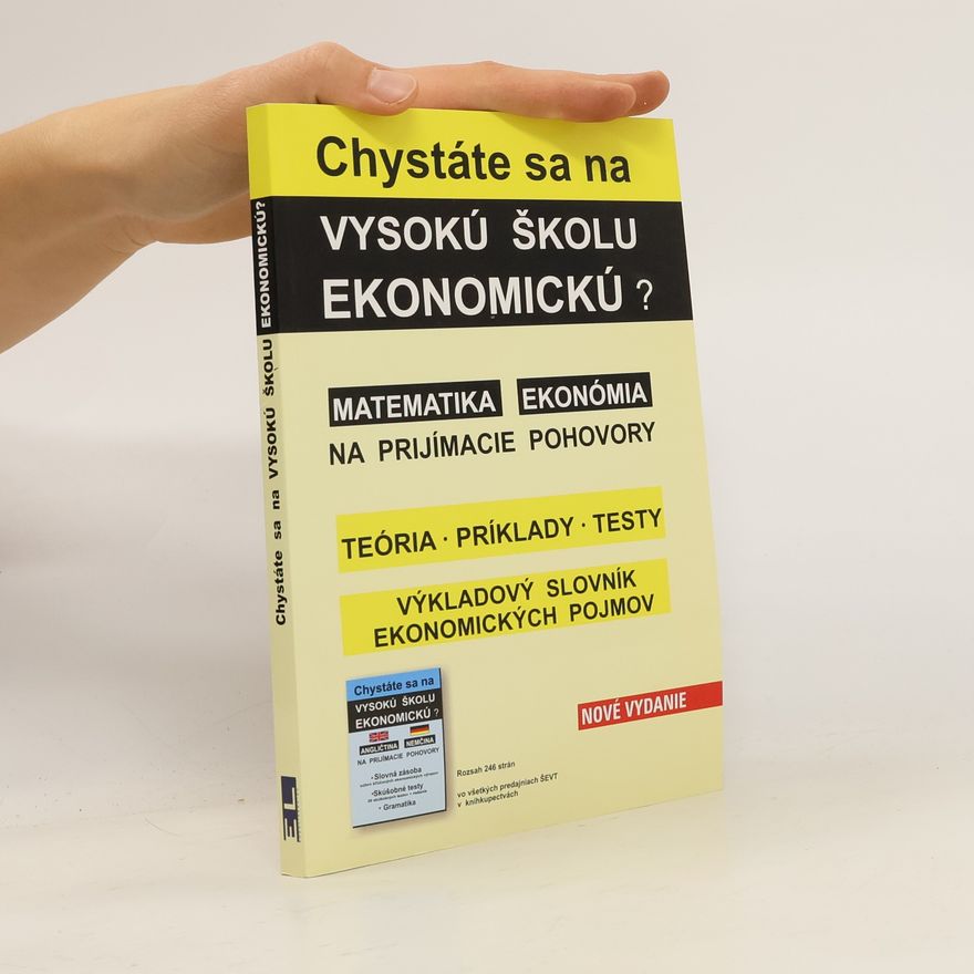 Kolektiv autorů Chystáte sa na vysokú školu ekonomickú?