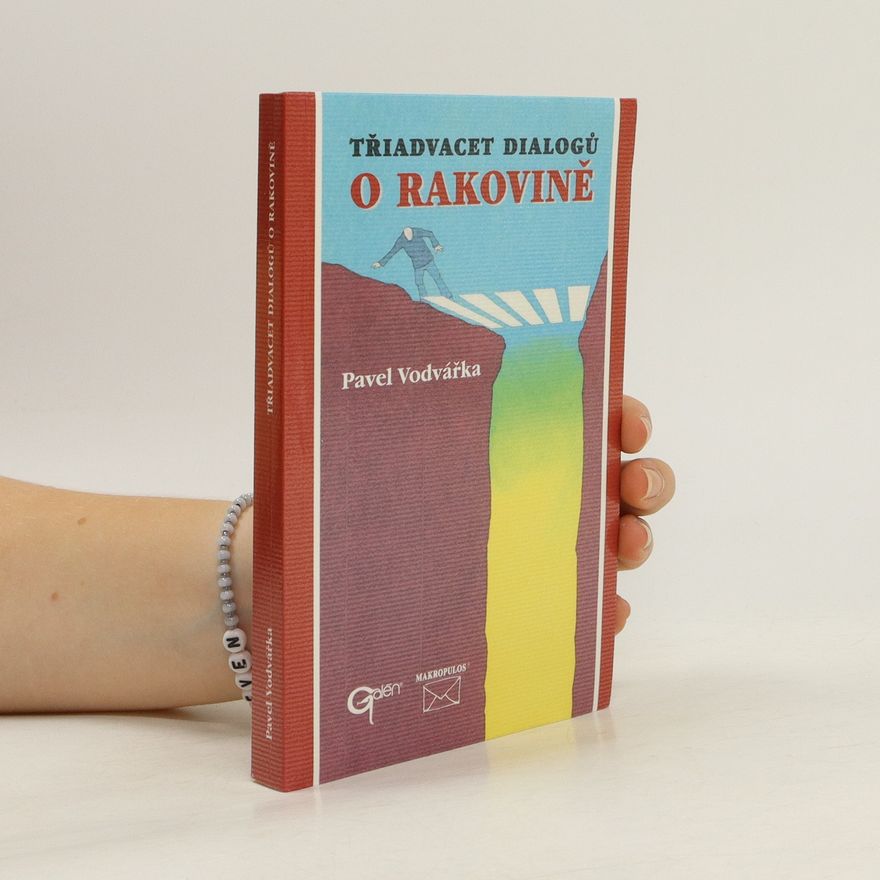 Pavel Vodvářka Třiadvacet dialogů o rakovině