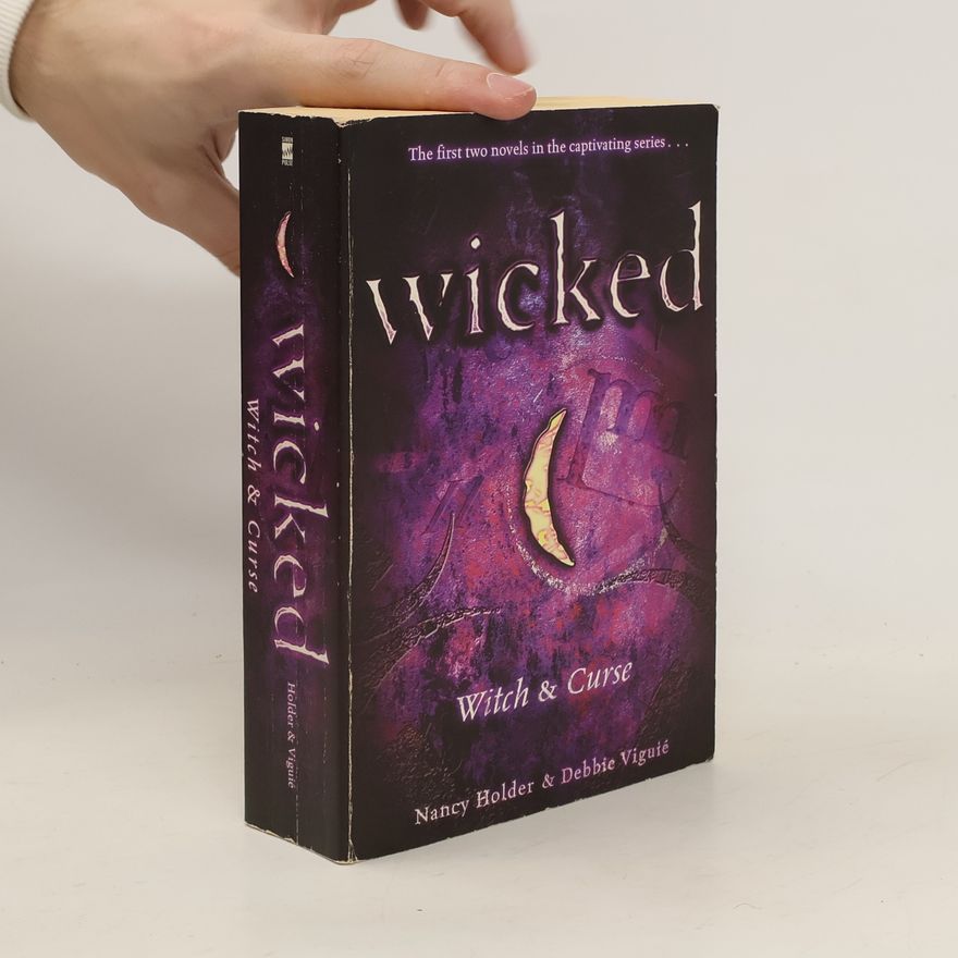 Nancy Holder Wicked: Witch & Curse