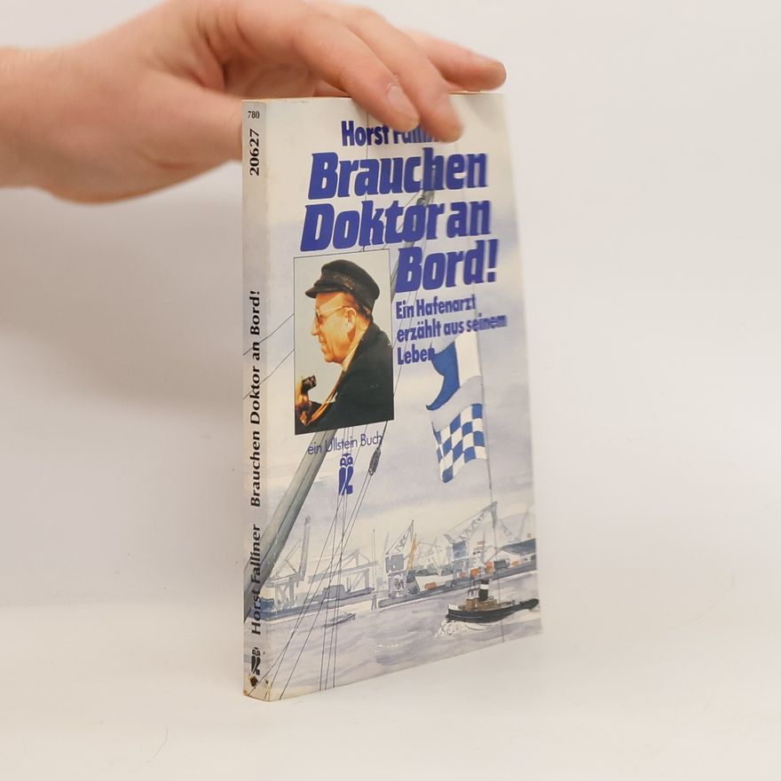 Horst Falliner Brauchen Doktor an Bord!