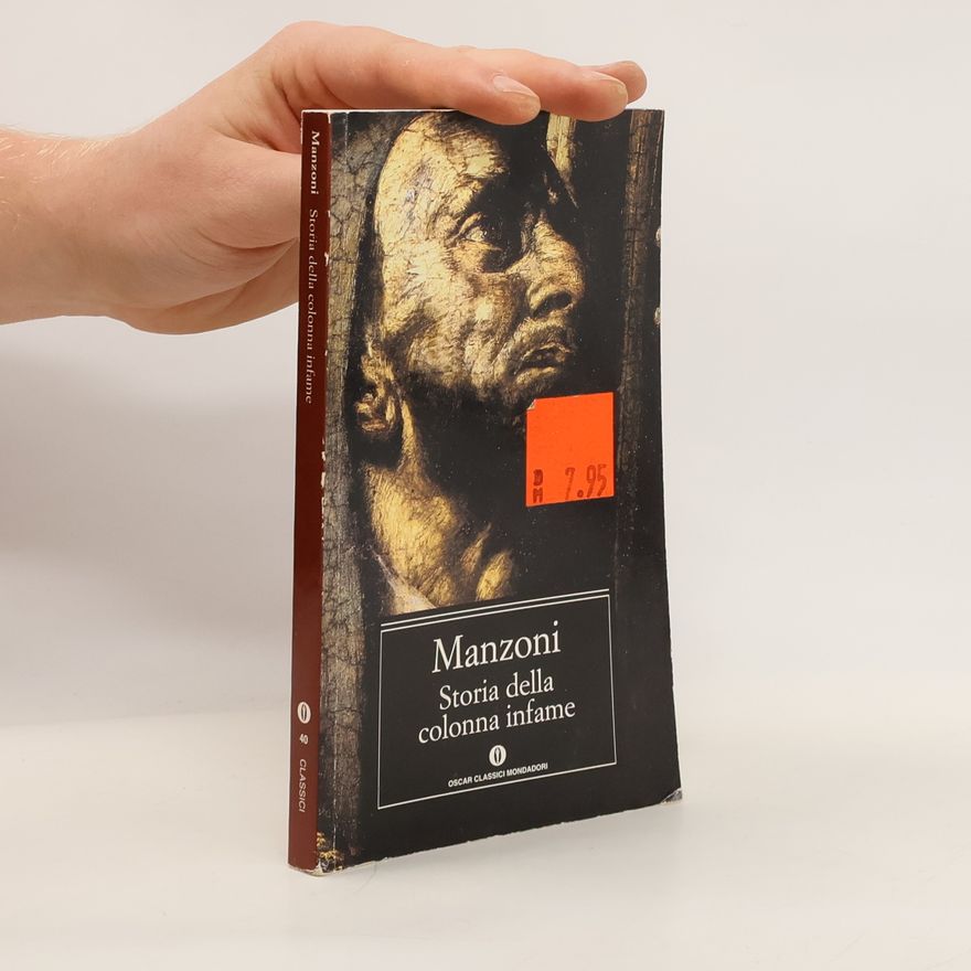 Alessandro Manzoni Storia della colonna infame