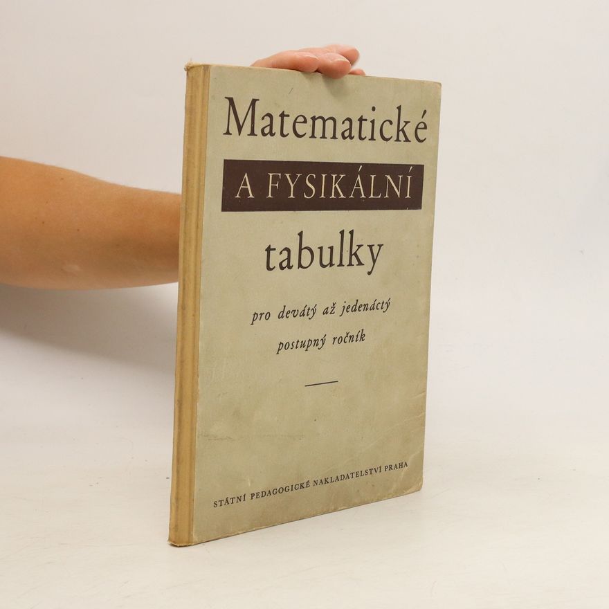 Kolektiv autorů Matematické a fysikální tabulky pro devátý až jedenáctý postupný ročník