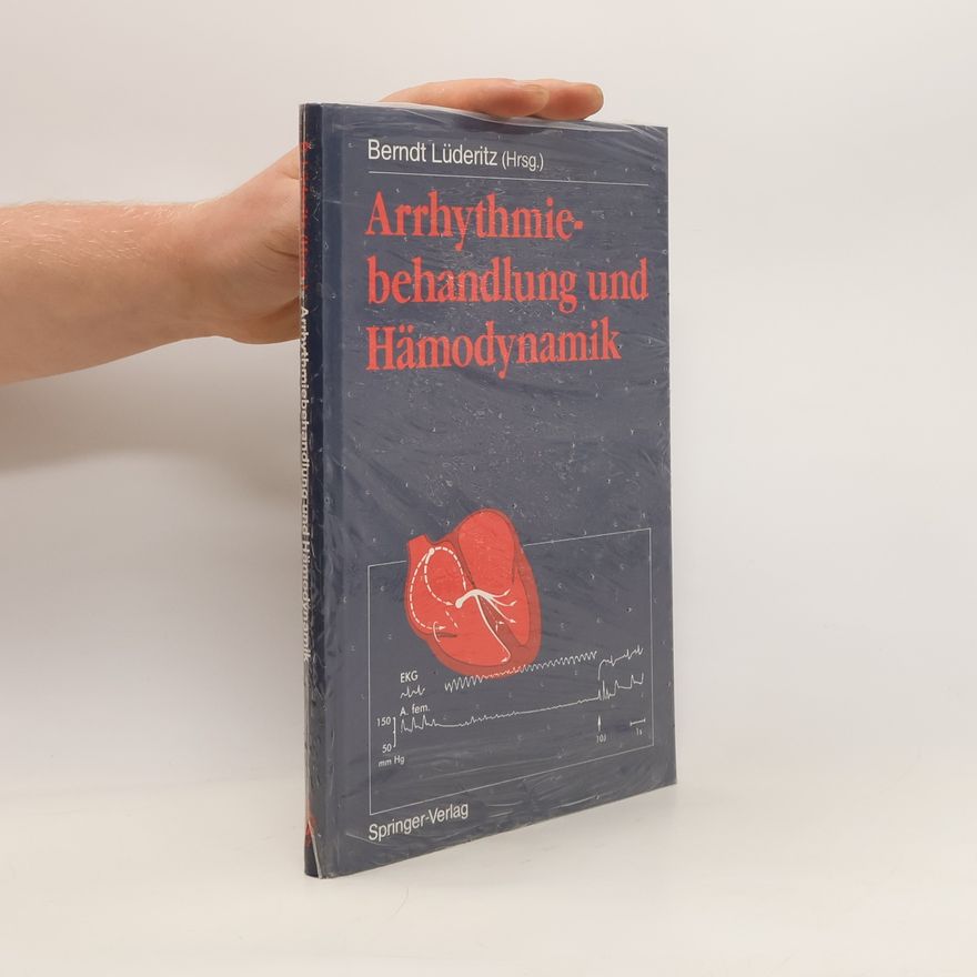 Berndt Lüderitz Arrhythmiebehandlung und Hämodynamik