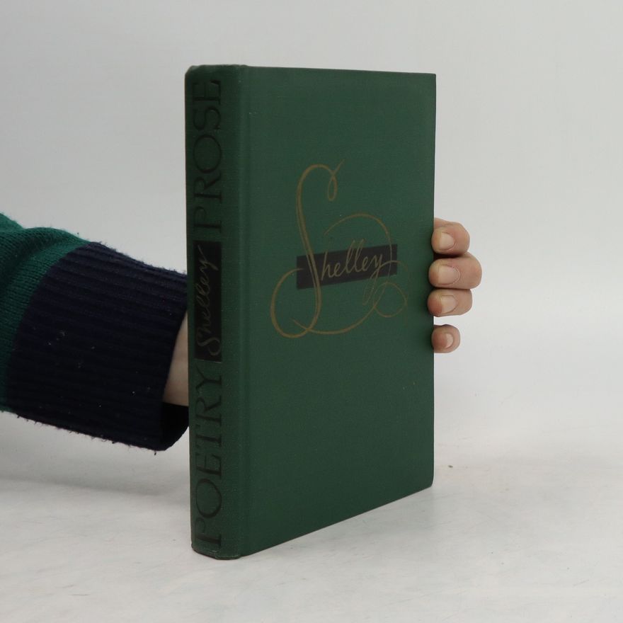 Percy Bysshe Shelley Poetry and Prose