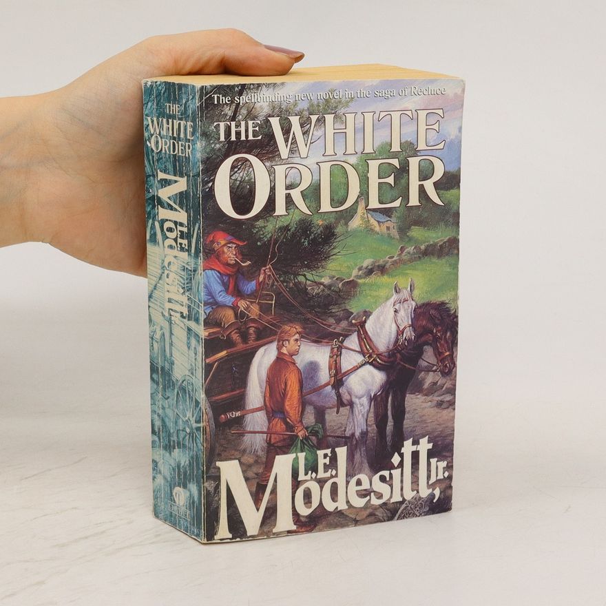 L. E. Modesitt The White Order