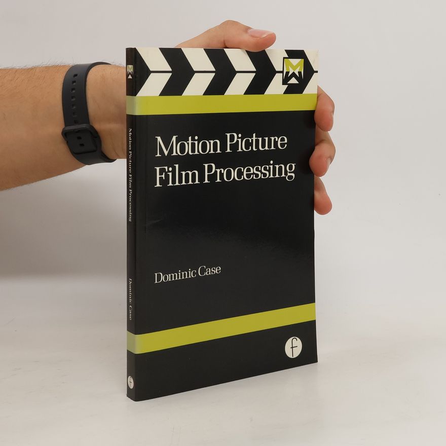 Dominic Case Motion Picture Film Processing