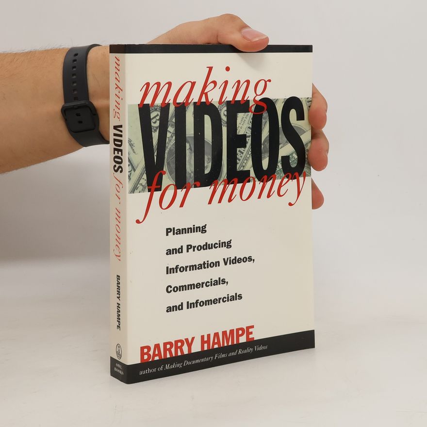 Barry Hampe Making Videos for Money