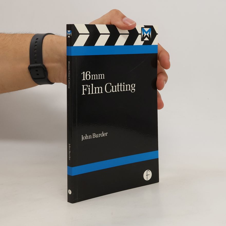 John Burder 16mm film cutting