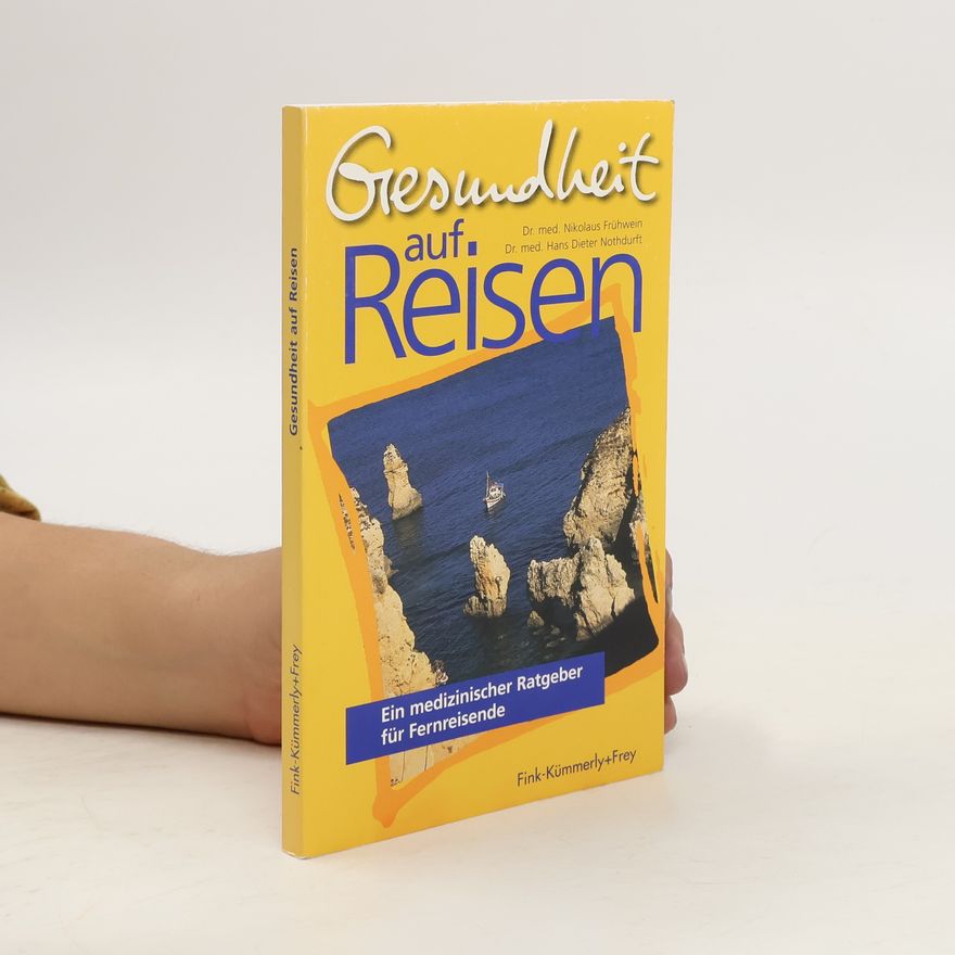 Hans Dieter Nothdurft Gesundheit auf Reisen