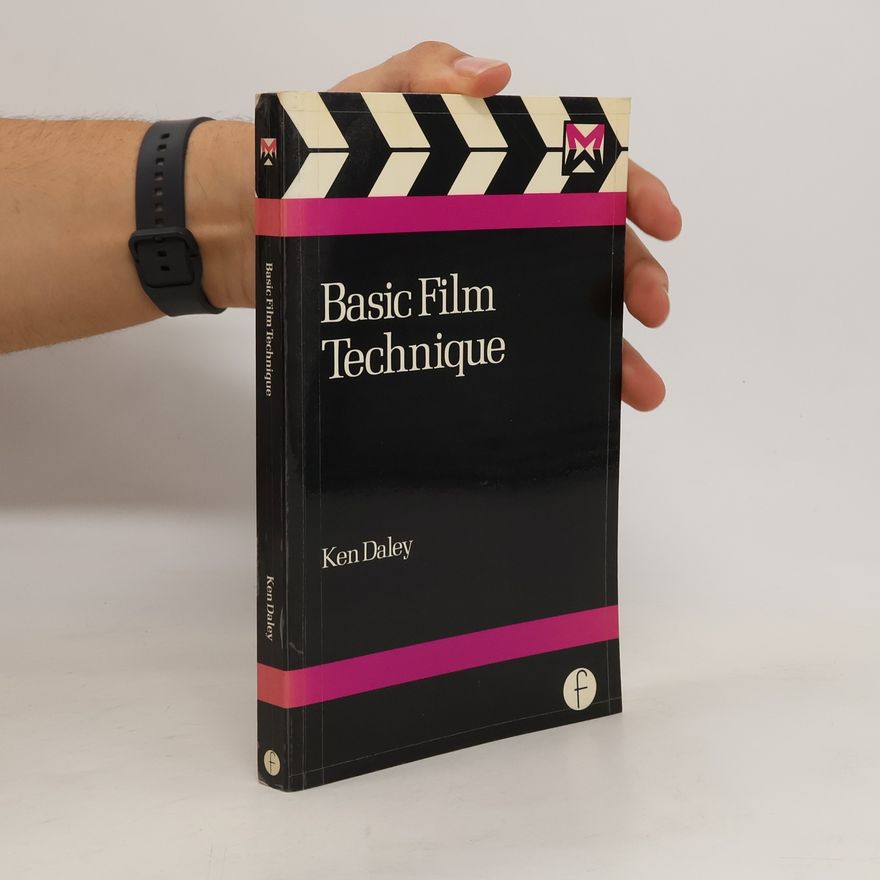 Ken Daley Basic Film Technique