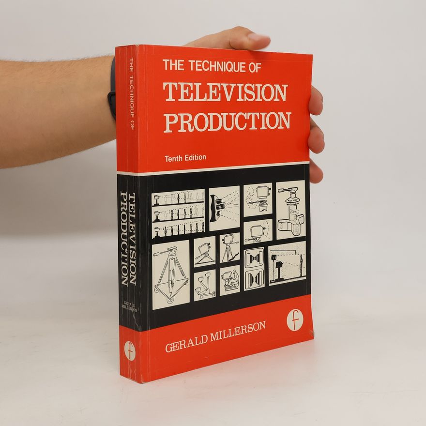 Gerald Millerson Technique of Television Production